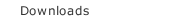 Downloads